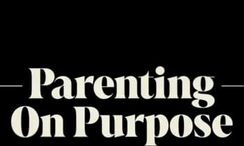 Parenting On Purpose